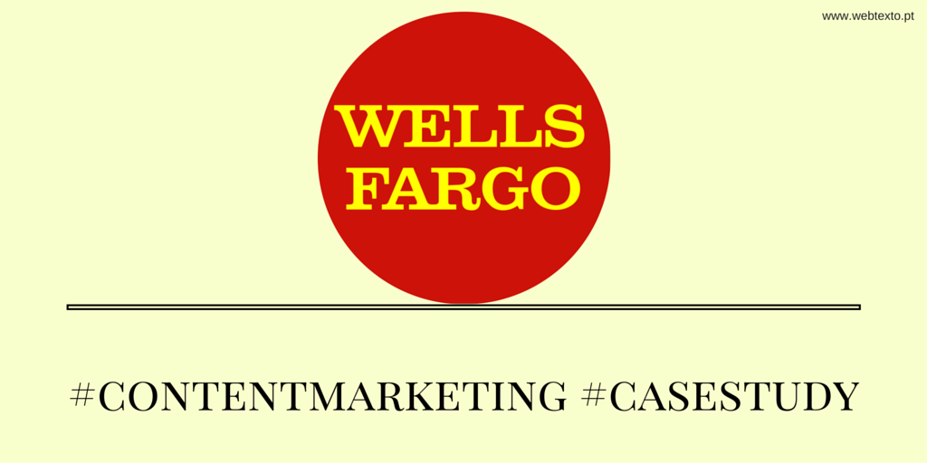 Wells Fargo: um case study de content marketing