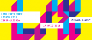 Link Experience Lisbon 2016, ISCSP/ULisboa