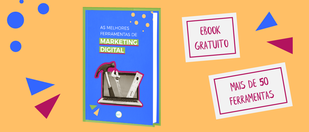 As melhores ferramentas de Marketing Digital | Ebook