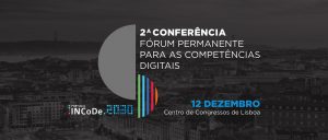 conferências, competências digitais, marketing digital, content marketing, INCoDe.2030, Portugal INCoDe.2030