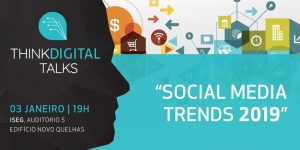 redes sociais, tendências redes sociais, think digital talks, iseg, content marketing, marketing digital