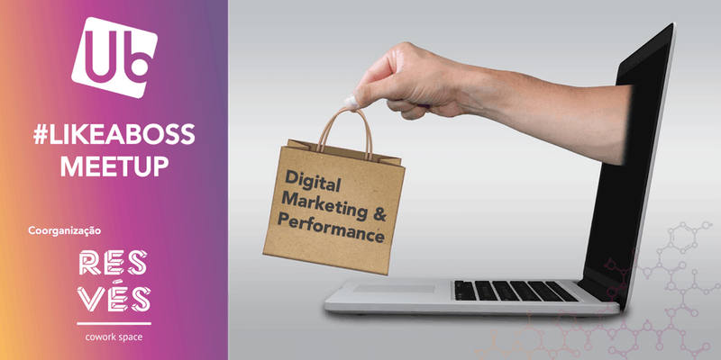 #LIKEABOSS MEETUP | Digital Marketing & Performance