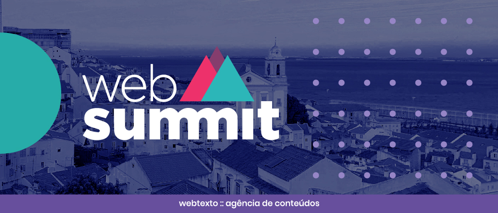 Web Summit 2019: Guia de palestras que os marketers não podem perder