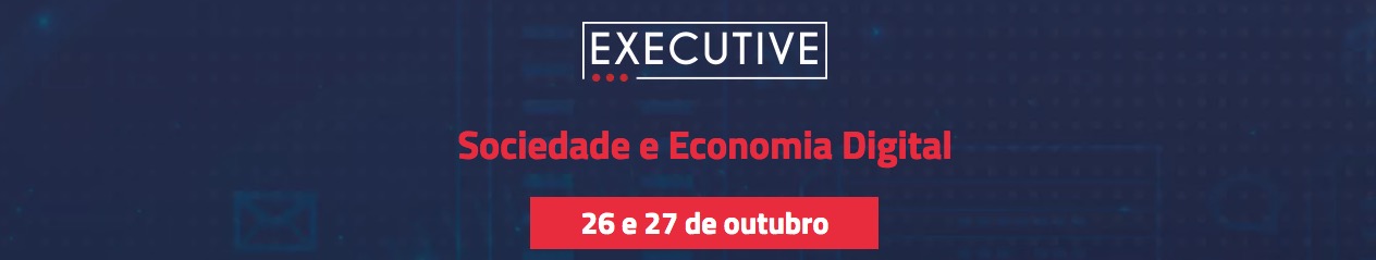 Digitalks Executive: Sociedade e Economia Digital